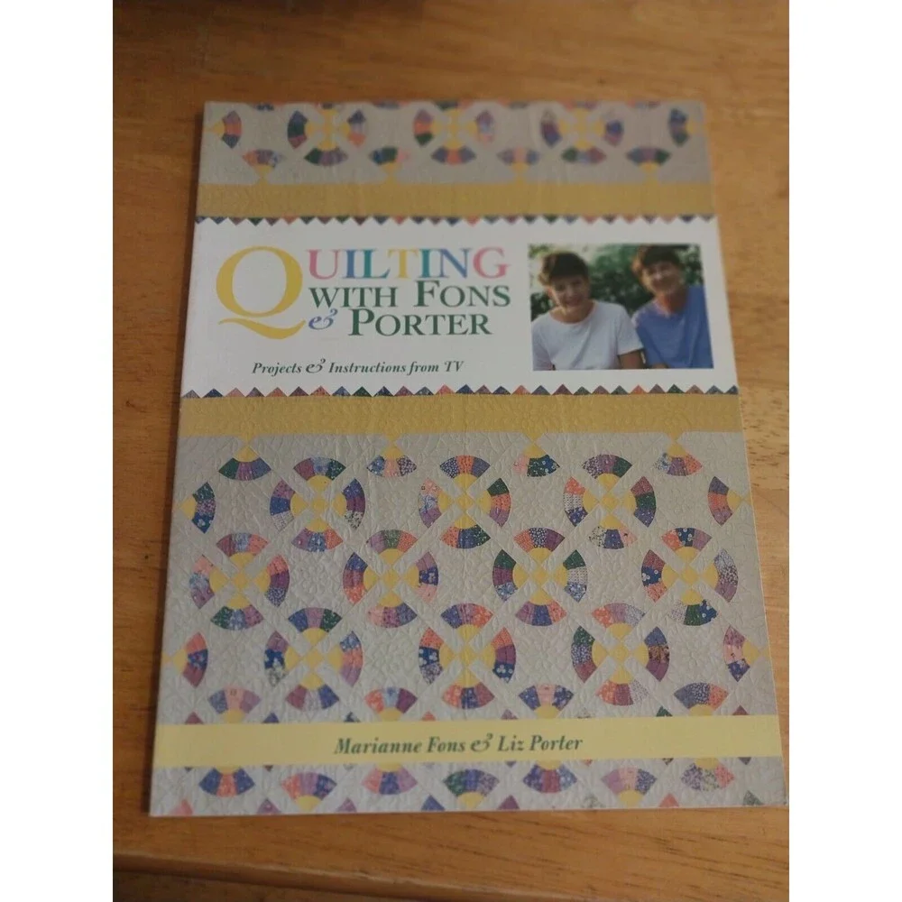 Quilting with Fons & Porter by Marianne Fons & Liz Porter